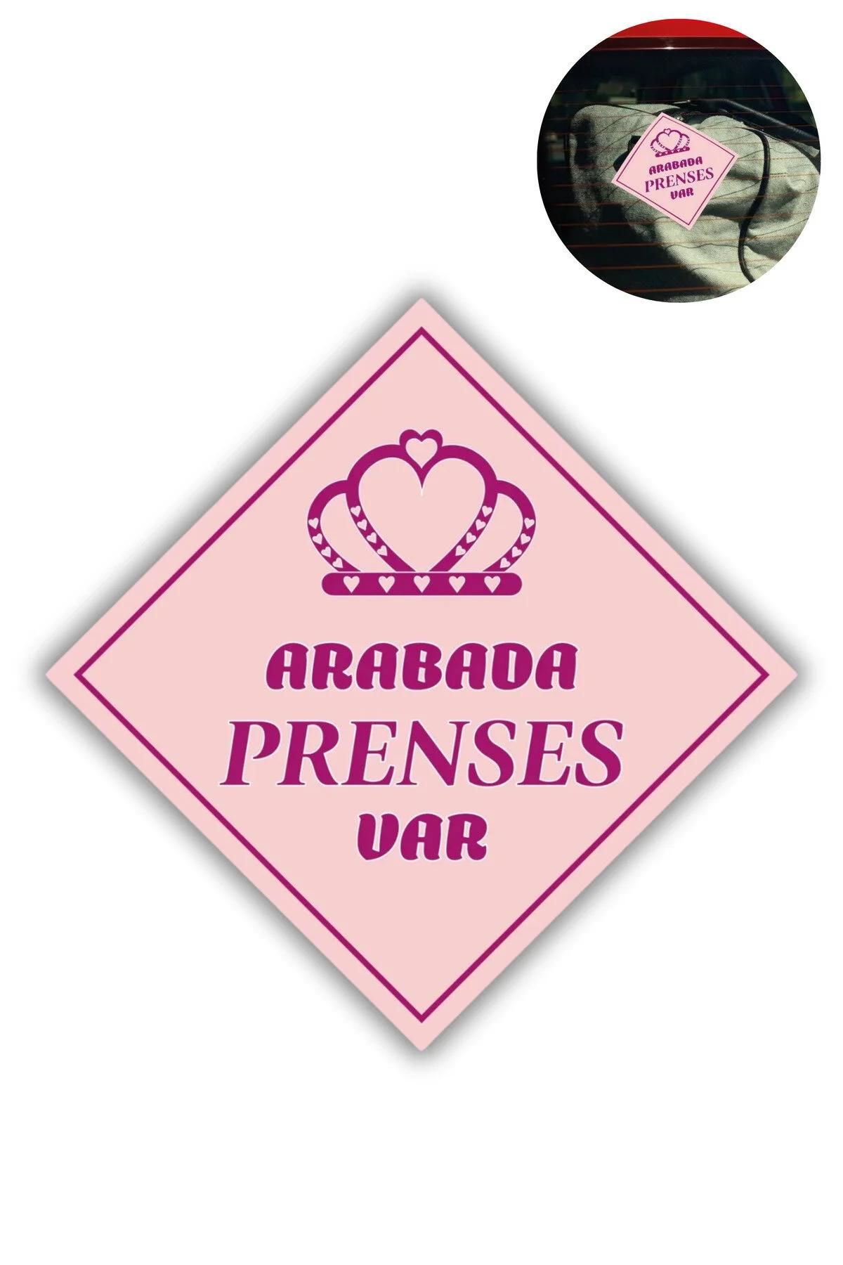 Araba Camı İçin Uyarı Stickerı  &Quot;Arabada Prenses Var&Quot;  10X10 Cm Folyo Baskı Etiket