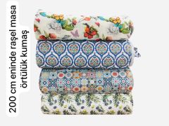 200 cm Eninde Dertsiz Masa Örtüsü Kumaşı