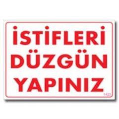 İstifleri Düzgün Yapınız Uyarı Levhası 25X35 Kod:1423