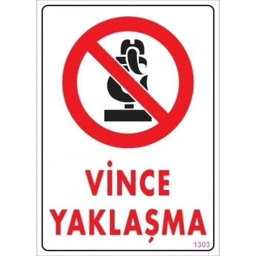 Vince Yaklaşma Uyarı Levhası 25X35 Kod:1303
