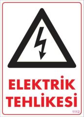 Elektrik Tehlikesi Uyarı Levhası 25X35 Kod:1112