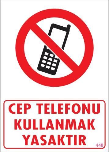 Cep Telefonu Kullanma Uyarı Levhası 25X35 Kod:448