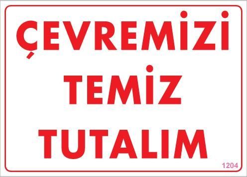 Temizlik Düzen Uyarı Levhası 25X35 Kod:1204