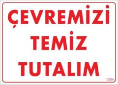 Temizlik Düzen Uyarı Levhası 25X35 Kod:1204