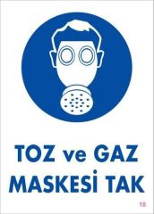 Toz Ve Gaz Maskesi Uyarı Levhası 25X35 Kod:18